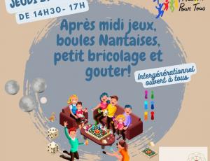 Après midi jeux, boules Nantaises, petit bricolage et gouter