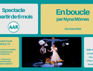 spectacle très jeune public En boucle par Nyna Mômes