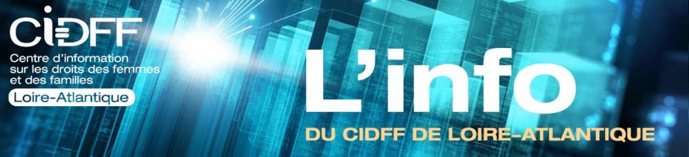 Newsletter du CIDFF de Loire-Atlantique Newsletter du CIDFF de Loire-Atlantique